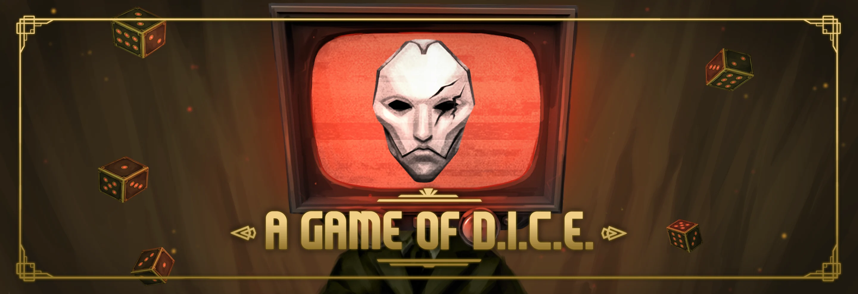A GAME OF D.I.C.E.